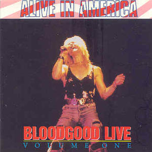 Alive in America: Live Volume 1 by Bloodgood  | CD Reviews And Information | NewReleaseToday
