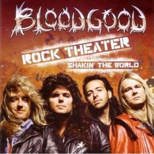 Rock Theater: Shakin' the World by Bloodgood  | CD Reviews And Information | NewReleaseToday