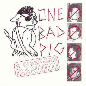 A Christian Banned by One Bad Pig  | CD Reviews And Information | NewReleaseToday