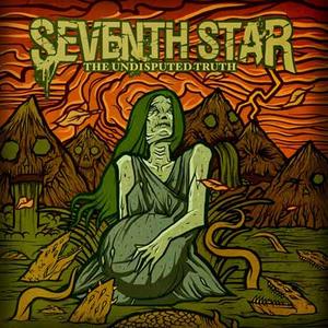 The Undisputed Truth by Seventh Star  | CD Reviews And Information | NewReleaseToday