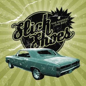 The Biggest And The Best by Slick Shoes  | CD Reviews And Information | NewReleaseToday