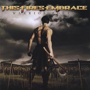 Warrior Poets by This Fires Embrace  | CD Reviews And Information | NewReleaseToday