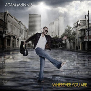 Wherever You Are by Adam McInnis | CD Reviews And Information | NewReleaseToday