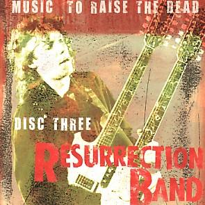 Music To Raise The Dead - Disc 3 by Rez (Resurrection Band)  | CD Reviews And Information | NewReleaseToday