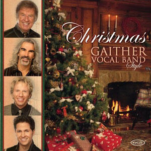 Christmas Gaither Vocal Band Style by Gaither Vocal Band  | CD Reviews And Information | NewReleaseToday