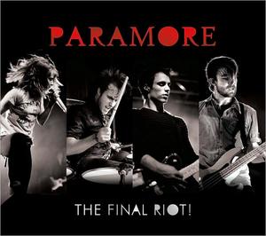 The Final RIOT! by Paramore  | CD Reviews And Information | NewReleaseToday