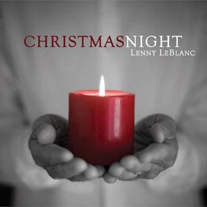 Christmas Night by Lenny LeBlanc | CD Reviews And Information | NewReleaseToday