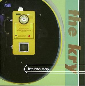 Let Me Say by The Kry  | CD Reviews And Information | NewReleaseToday