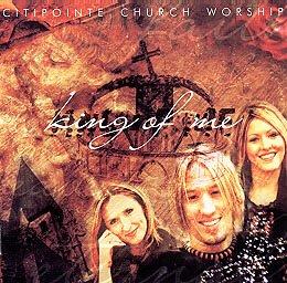 King of Me by Citipointe Worship  | CD Reviews And Information | NewReleaseToday