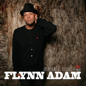 Such A Time EP by Flynn Adam | CD Reviews And Information | NewReleaseToday