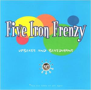 Upbeats And Beatdowns by Five Iron Frenzy  | CD Reviews And Information | NewReleaseToday