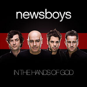 In The Hands of God by Newsboys  | CD Reviews And Information | NewReleaseToday