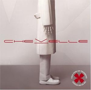 This Type of Thinking (Could Do Us In) by Chevelle  | CD Reviews And Information | NewReleaseToday