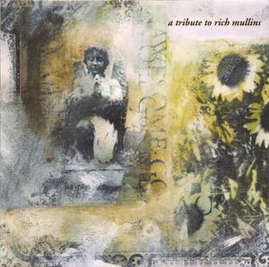 Awesome God: A Tribute To Rich Mullins by Various Artists - Tribute Albums  | CD Reviews And Information | NewReleaseToday