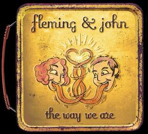 The Way We Are by Fleming & John  | CD Reviews And Information | NewReleaseToday