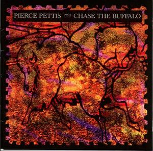 Chase The Buffalo by Pierce Pettis | CD Reviews And Information | NewReleaseToday