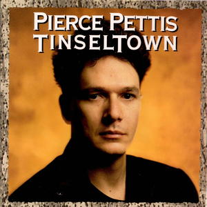 Tinseltown by Pierce Pettis | CD Reviews And Information | NewReleaseToday