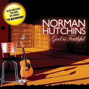 God Is Faithful by Norman Hutchins | CD Reviews And Information | NewReleaseToday