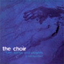 Love Songs And Prayers (A Retrospective) by The Choir  | CD Reviews And Information | NewReleaseToday