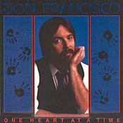 One Heart at a Time by Don Francisco | CD Reviews And Information | NewReleaseToday