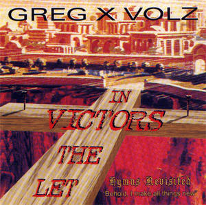 Let The Victors In by Greg X Volz | CD Reviews And Information | NewReleaseToday