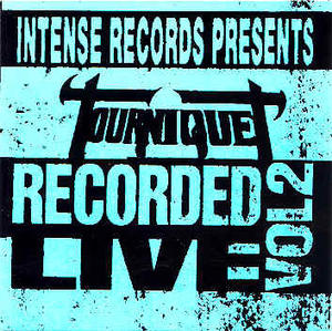 Intense Live Series Vol. 2 by Tourniquet  | CD Reviews And Information | NewReleaseToday