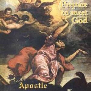 Prepare To Meet God by Apostle  | CD Reviews And Information | NewReleaseToday