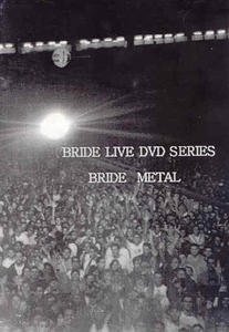 Bride Metal DVD by Bride  | CD Reviews And Information | NewReleaseToday