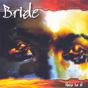 This Is It (Expanded) by Bride  | CD Reviews And Information | NewReleaseToday