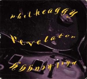 Revelator by Phil Keaggy | CD Reviews And Information | NewReleaseToday