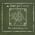The Everlasting Man by A Hope For Home  | CD Reviews And Information | NewReleaseToday