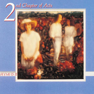 Hymns II by 2nd Chapter Of Acts  | CD Reviews And Information | NewReleaseToday