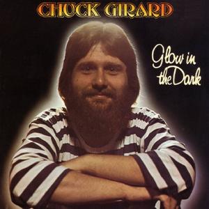 Glow In The Dark by Chuck Girard | CD Reviews And Information | NewReleaseToday
