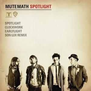Spotlight - EP by MUTEMATH  | CD Reviews And Information | NewReleaseToday