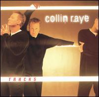 Tracks by Collin Raye | CD Reviews And Information | NewReleaseToday