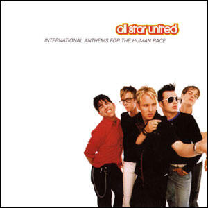 International Anthems for the Human Race by All Star United  | CD Reviews And Information | NewReleaseToday