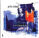 Rainmaker by YFriday  | CD Reviews And Information | NewReleaseToday