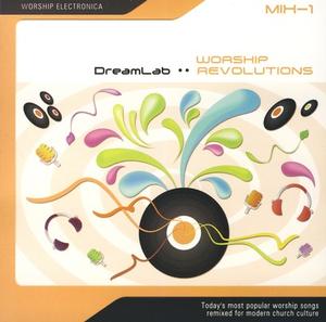 Worship Revolutions Mix-1 by Dream Lab  | CD Reviews And Information | NewReleaseToday