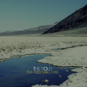 This Too Shall Pass by The Fold  | CD Reviews And Information | NewReleaseToday