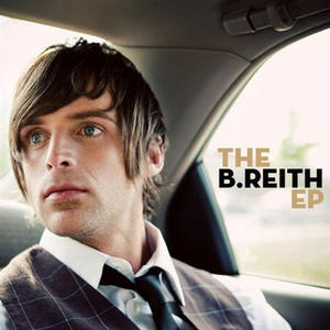 The B.Reith EP by Brian Reith | CD Reviews And Information | NewReleaseToday