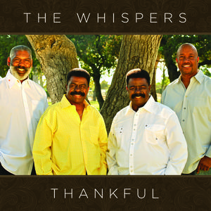 Thankful by The Whispers  | CD Reviews And Information | NewReleaseToday