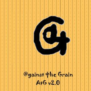 AtG v2.0 by @gainst �he Grain  | CD Reviews And Information | NewReleaseToday