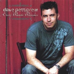 Every Minute Miracles by Dave Pettigrew | CD Reviews And Information | NewReleaseToday