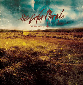We All Have Demons by The Color Morale  | CD Reviews And Information | NewReleaseToday