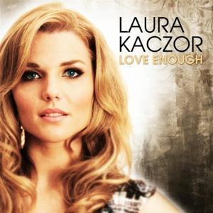 Love Enough by Laura Kaczor | CD Reviews And Information | NewReleaseToday