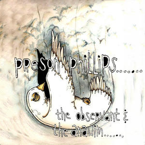 The Observant & The Anawim... by Preson Phillips | CD Reviews And Information | NewReleaseToday