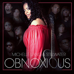 OBNOXIOUS by Michelle Lang and Still Water  | CD Reviews And Information | NewReleaseToday