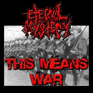 This Means War by Eternal Mystery  | CD Reviews And Information | NewReleaseToday