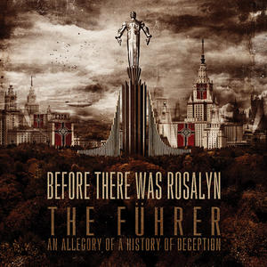The F�rher - An Allegory of a History of Deception by Before There Was Rosalyn  | CD Reviews And Information | NewReleaseToday