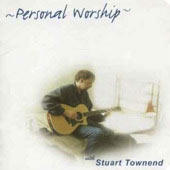 Personal Worship by Stuart Townend | CD Reviews And Information | NewReleaseToday